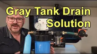 RV Expert Shares Top Gray Tank Drain Solution!