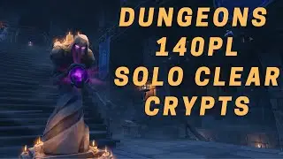 Dungeons Solo Clear Crypts 140 PL