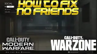 Warzone - How To FIX No Friends On Friends List BUG - How To JOIN FRIENDS (Modern Warfare & Warzone)