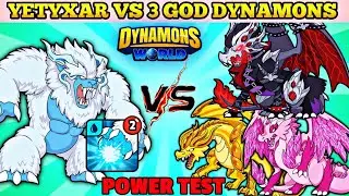 Yetyxar Dynamon Vs 3 God Dynamons Battle In Dynamons World 😈|Can Yetyxar Defeat 3 God Dynamons 🤔