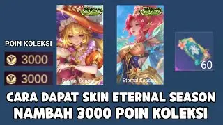 CARA DAPAT SKIN ETERNAL SEASONS ! NAMBAH 3000 POIN KOLEKSI