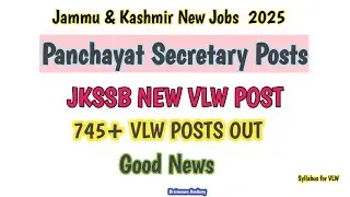 Panchayat Secretary VLW Post Out 2025 Jkssb New job Notification out brainwaves academy