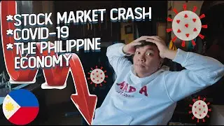 The Philippine Stock Market Crash 2020 | Coronavirus | Covid-19 | PH Economy | Metro Manila Lockdown