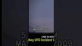 When It All Began: The 2007 Turkey UFO Mystery 🌟 #alienantics  #disclosure #uap #extraterrestrial