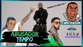 REACCION a Tempo - Abusador (Video Oficial)