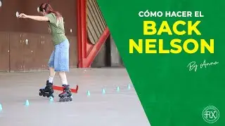 Nelson hacia atr&aacute;s (Back Nelson) | Aprende Slalom en Patines | Curso para Principiantes ROEX 🛼🔥