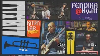 Fendika@Hyatt - Jazz n' Jamm Monday || Music Show with KAYN LAB