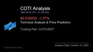 COTI (COTIUSDT) Technical Analysis - Price Prediction & Buy or Sell October 15, 2025