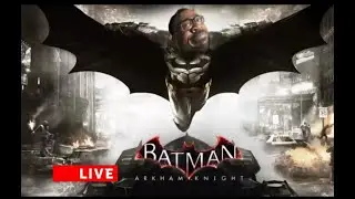 LANDED IN GOTHAM CITY | ARKHAM KNIGHT