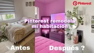 Remodelando mi habitación con Pinterest ✨