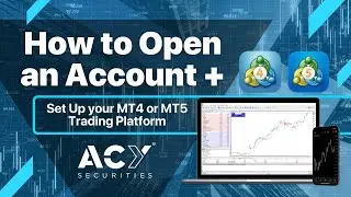 How to Open an Account and Install MetaTrader 4 or 5 | ACY Securities Tutorial