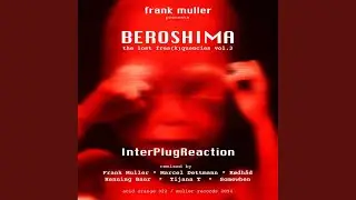 Interplugreaction (Somewhen Remix)