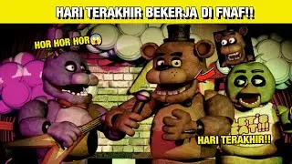 HARI TERAKHIR DI RESTORAN ANGKER!! - Five Nights at Freddy's