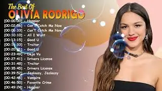 Full Album Greatest Hits Modern Pop Rock &ndash; Top 10 Iconic Songs by Olivia Rodrigo