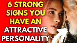 6 Strongest Signs You Have An Attractive Personality As An Older Man (Even If You Don&rsquo;t Think So)