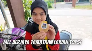 Alhamdulillah, Mel berjaya menamatkan lariannya top5!!