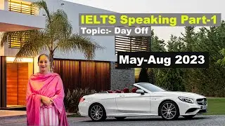 IELTS Speaking Part 1 Topic Day off | May to August 2023