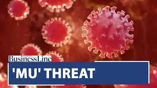 New COVID-19 variant could be more vaccine-resistant, warns WHO