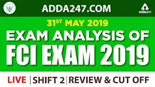 FCI Exam Analysis 2019 | 31st May SHIFT- 2 | FCI  PHASE-1 Prelims Review