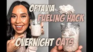 OPTAVIA FUELING HACK: Overnight Oats! 😋
