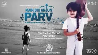 Main Bhi Arjun: Parv | Hindi Film 2025 | Youngest Singer |Clubfoot Warrior |Bhagavad Gita Ambassador