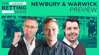 Newbury and Warwick | Tips and Preview with Andy Holding and Ed Quigley