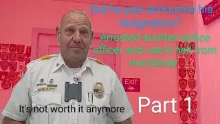 Hawkins Texas Reality TV police chief crossed the blue line answers my questions resigns part 1
