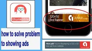 Banner Ad Not Showing Problem Solve In Thunkable By Apps Maker