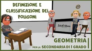 Definizione e classificazione dei poligoni  - Geometria - Secondaria di Primo Grado