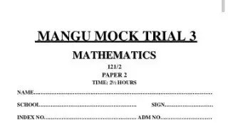 MANGU HIGH SCHOOL MATHEMATICS PAPER 2 POST MOCK 2024