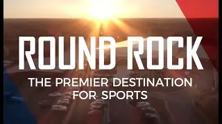 Round Rock, Texas - The Premier Destination for Sports