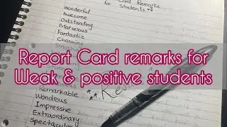 Report card remarks  for positive and weak students | comments for positive and weak students 2023