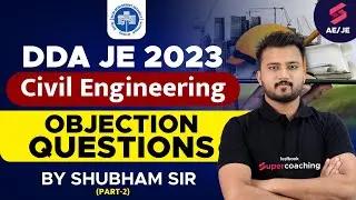 DDA JE 2023 Civil Objection Questions (Part-2) DDA JE 2023 objection questions | by Shubham sir
