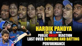 Hardik Pandya Last Over Public ANGRY Reaction Last Match MIvsCSK