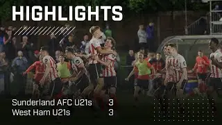 Shoot-Out Win Caps Comeback | SAFC U21s 3 - 3 West Ham U21s | PL2 Play-Off Quarter Final