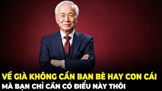 6 Nguyên Tắc Để Sống Hạnh Phúc Và Mạnh Mẽ Khi Về Già
