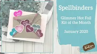 Spellbinders Glimmer Hot Foil Kit of the Month | January 2020
