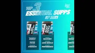 TOP 3 ESSENTIAL Supplements of 2021 - BPI Sports