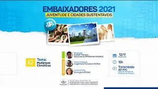 Programa Embaixadores 2021 | Mudan&ccedil;as Clim&aacute;ticas