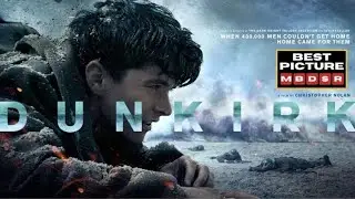 Episode 5: Dunkirk (2017)- Best Picture Must Be Doing Something Right Podcast