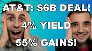 AT&T Stock Soars: $6B Acquisition, 4% Dividend Yield, and 55% Returns!