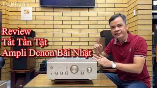 Review Tất Tần Tật Ampli Denon 2000IV hàng bãi Nhật - Tiến Dũng audio Sài Gòn