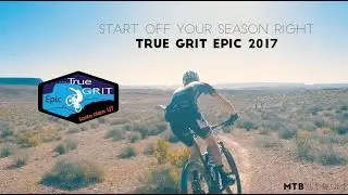 True Grit Epic 2017