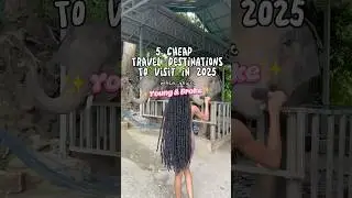 5 Cheap Travel Destinations to Visit in 2025 When You&rsquo;re Young & Broke!