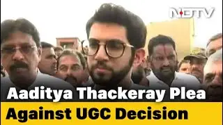 Aaditya Thackeray Moves Supreme Court Against Final Year Exams Decision