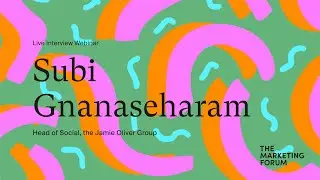 Subi Gnanaseharam, Head of Social from the Jamie Oliver Group / The Marketing Forum