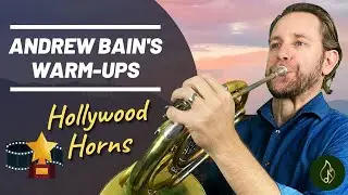 Brass & Horn Warm-Ups with Andrew Bain, Steven Becknell & Dylan Skye Hart!