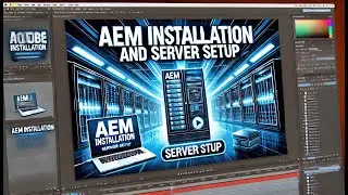 class 2 - Step-by-Step AEM Installation & Server Setup Guide