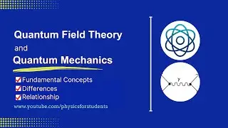 Quantum field theory | Quantum field theory explained | Quantum field theory lectures