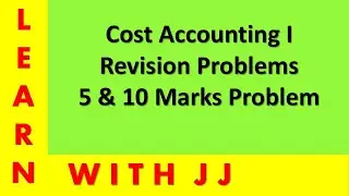 #faq |#costaccounting1 | #universityofmadras |#b.com |#5marksproblem | #10marksproblem || #unom